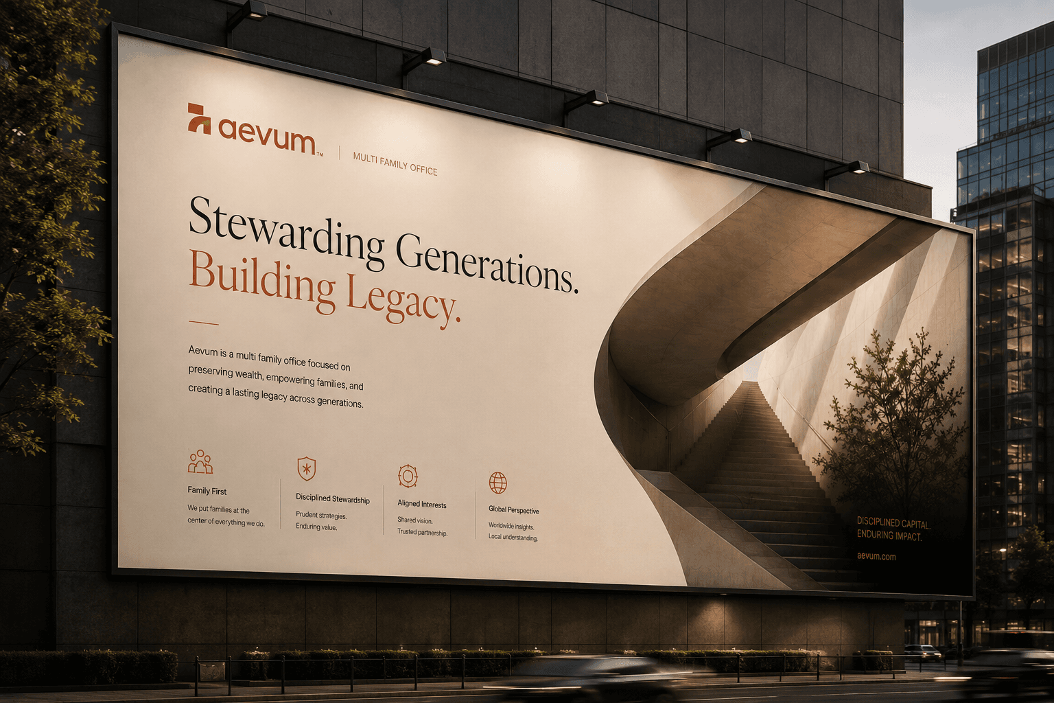 A city billboard reading “Stewarding Generations. Building Legacy.” beside a curved concrete stairwell, with the four Aevum principles along the base